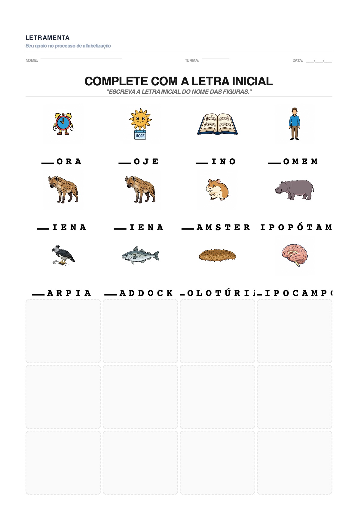 Atividade de completar_letra_inicial com as palavras HORA, HOJE, HINO, HOMEM — para imprimir em PDF